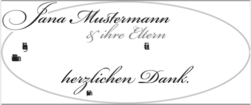 weißer Hintergrund mit ovaler Linie, und Text Jana Mustermann, im ovalen Kreis grauer Text in ihre Eltern, schwarzer Text herzlichen Dank.